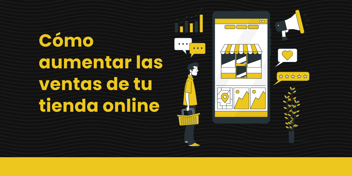 aumentar las ventas de tu tienda online