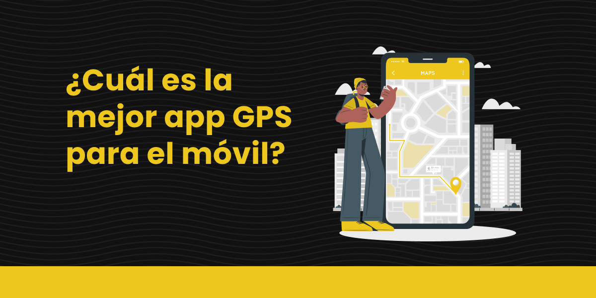 Cuál es la mejor app GPS para el móvil