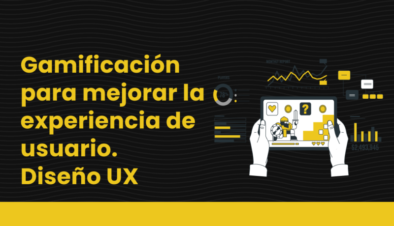 Gamificación para mejorar la experiencia de usuario – Diseño UX