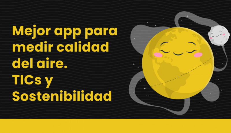 Mejor app para medir calidad del aire - TICs y Sostenibilidad