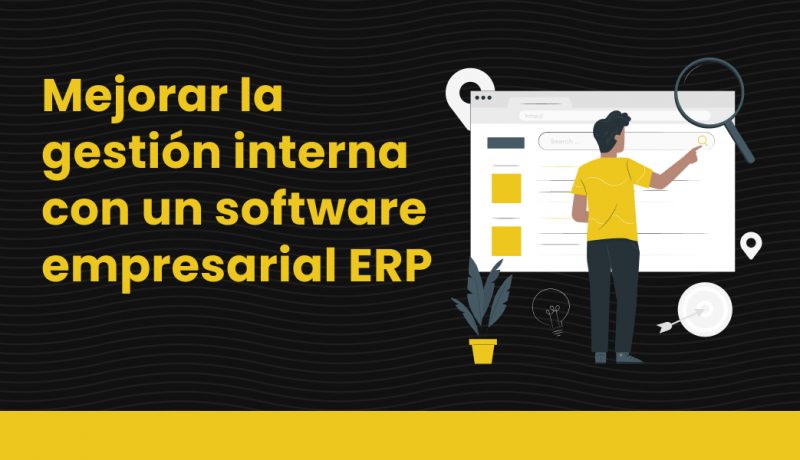 BLOG Mejorar la gestión interna con un software empresarial ERP