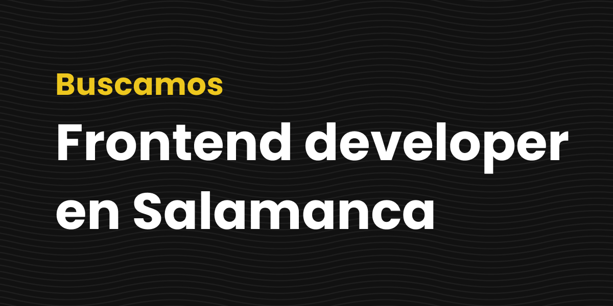 front-end developer en Salamanca
