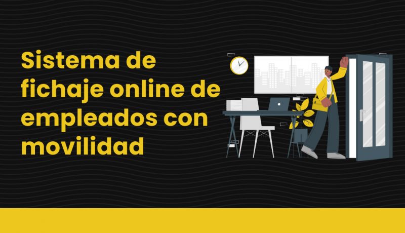 2 Sistema de fichaje online de empleados con movilidad