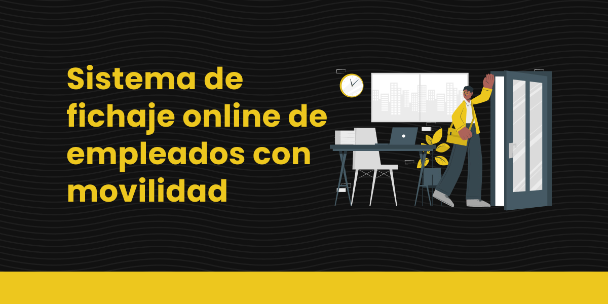 2 Sistema de fichaje online de empleados con movilidad