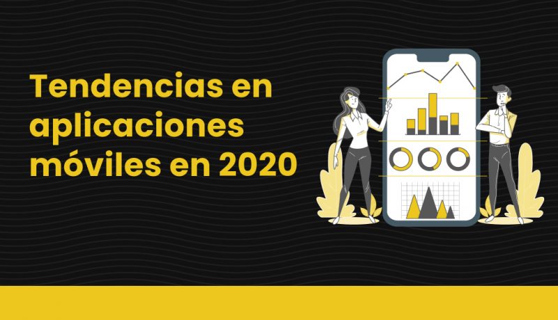 BLOG Tendencias en aplicaciones móviles en 2020