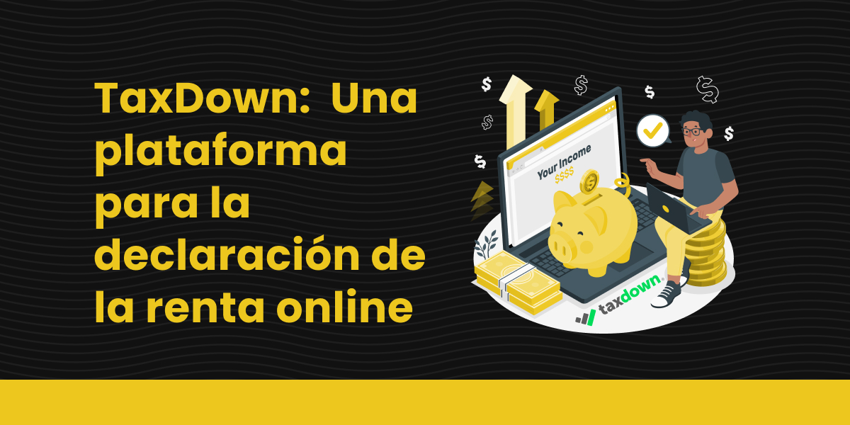 1 Una plataforma para declaraciones de la renta online