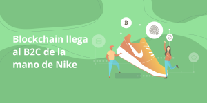 Blockchain llega al B2C de la mano de Nike