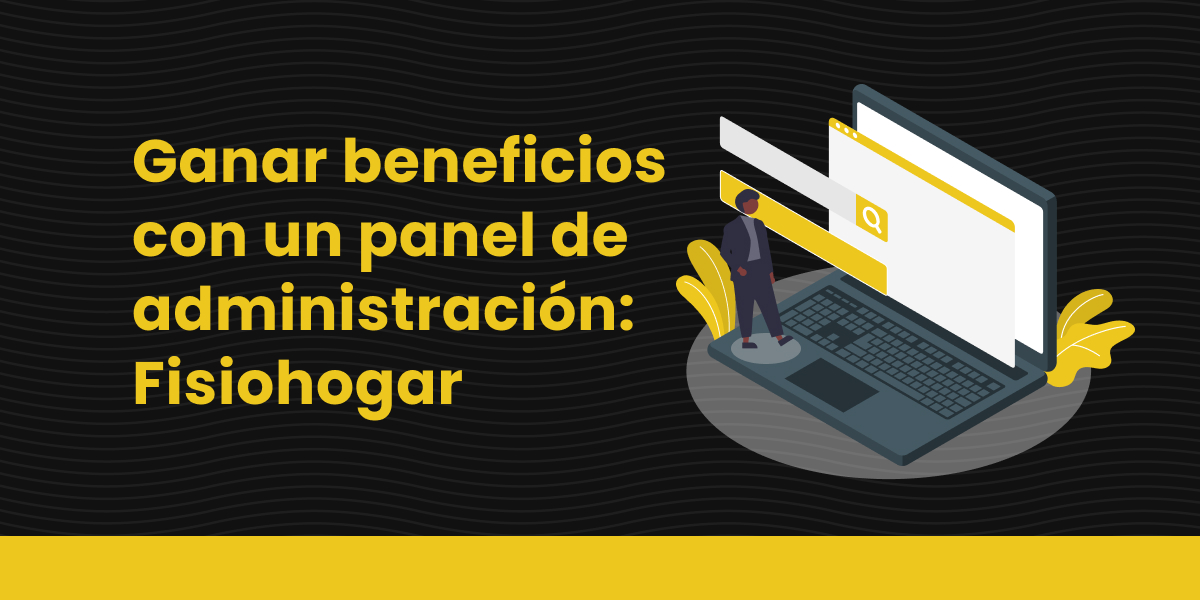 Blog Un panel para gestión de servicios B2B y B2C_ Fisiohogar