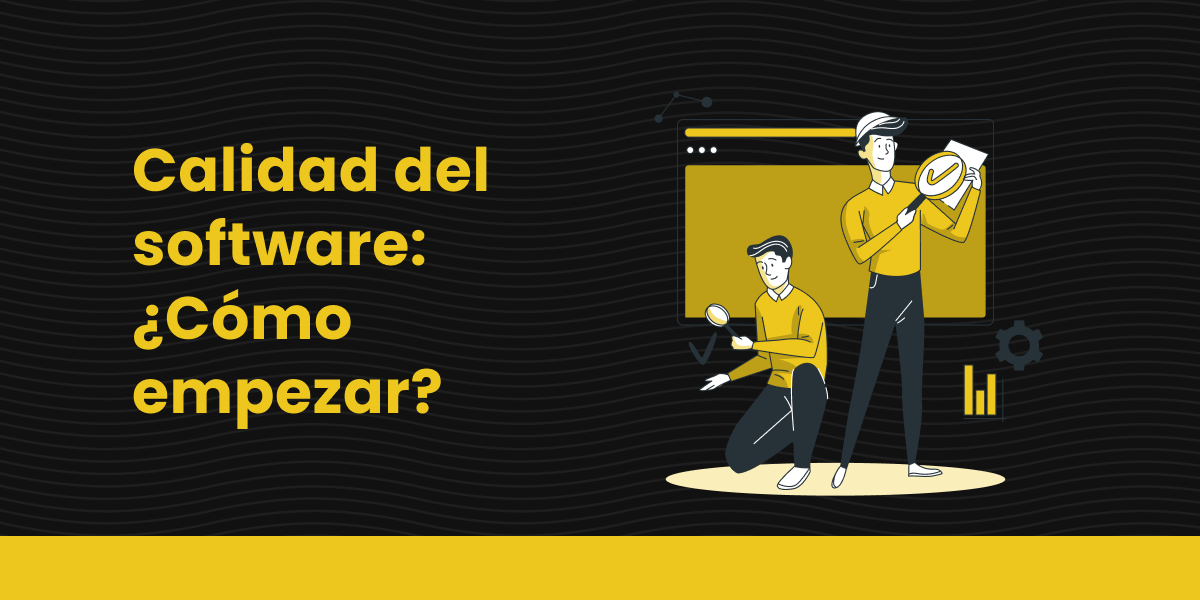 Calidad del software en empresas de desarrollo