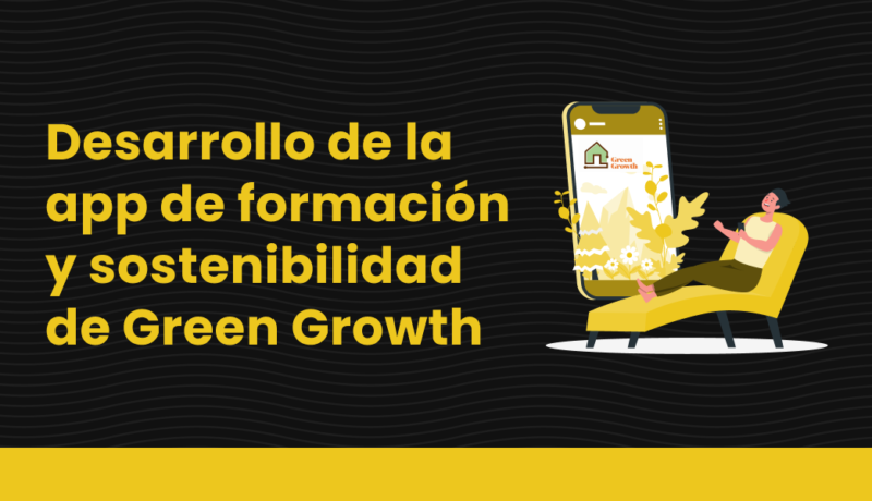 Desarrollo de una app de sostenibilidad para Green Growth