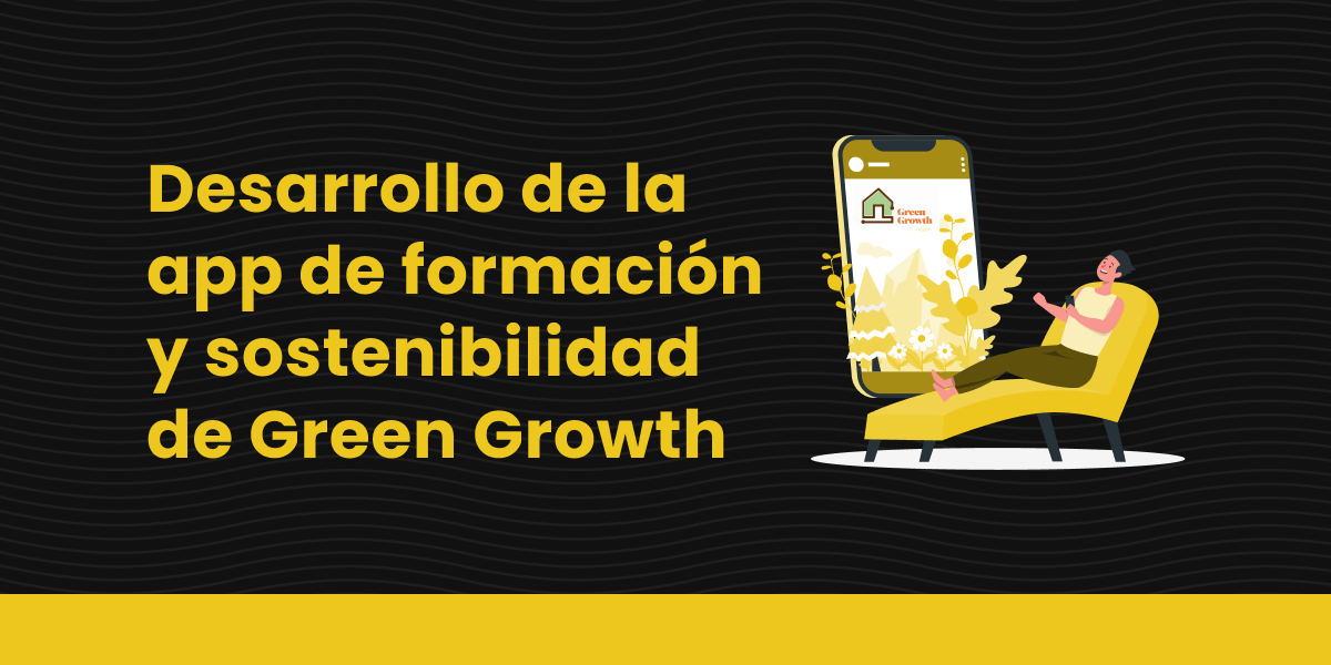 Desarrollo de una app de sostenibilidad para Green Growth