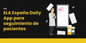 ELA España Daily App para seguimiento de pacientes