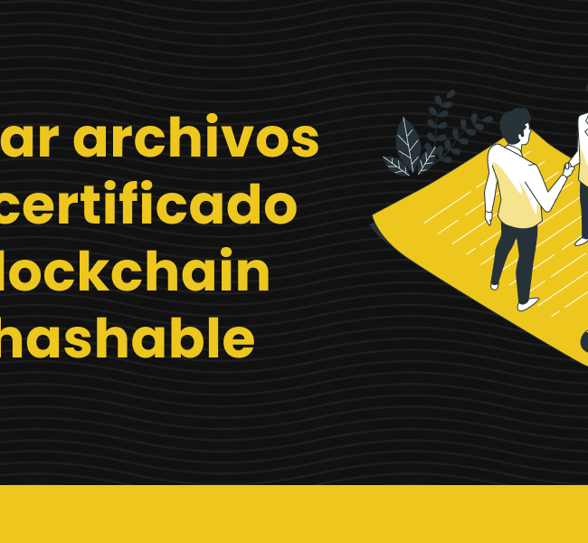 Firmar documento con certificado en blockchain con hashable