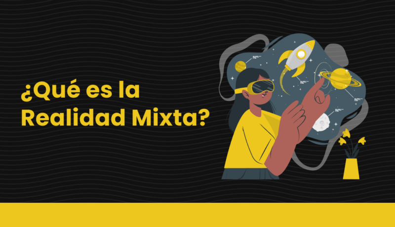 Que es la Realidad Mixta