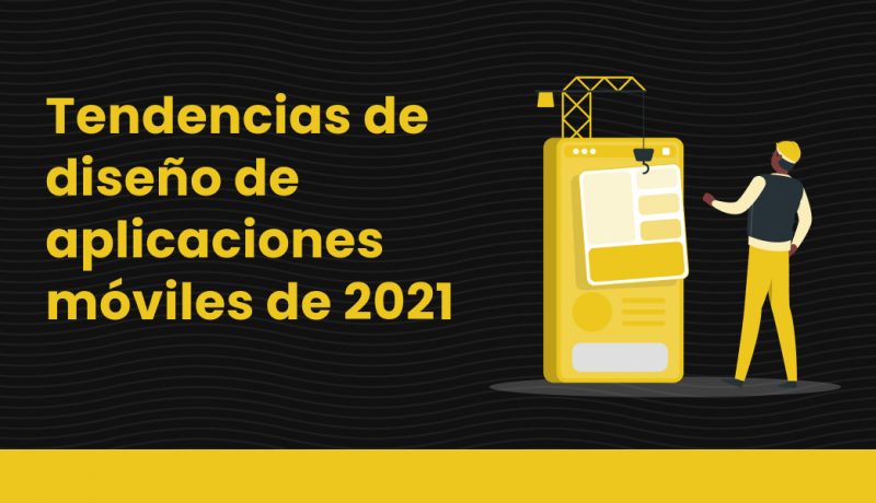 tendencias de diseño de aplicaciones móviles de 2020