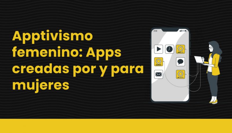 blog Apptivismo femenino_ Apps creadas por y para mujeres