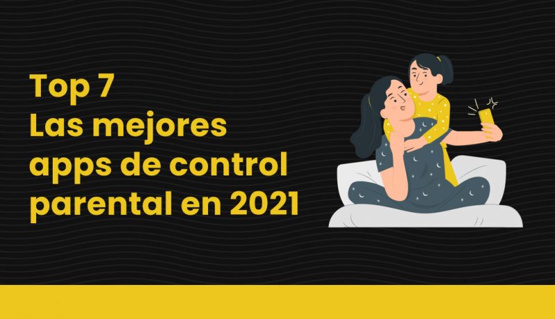 las mejores apps de control parental en 2021