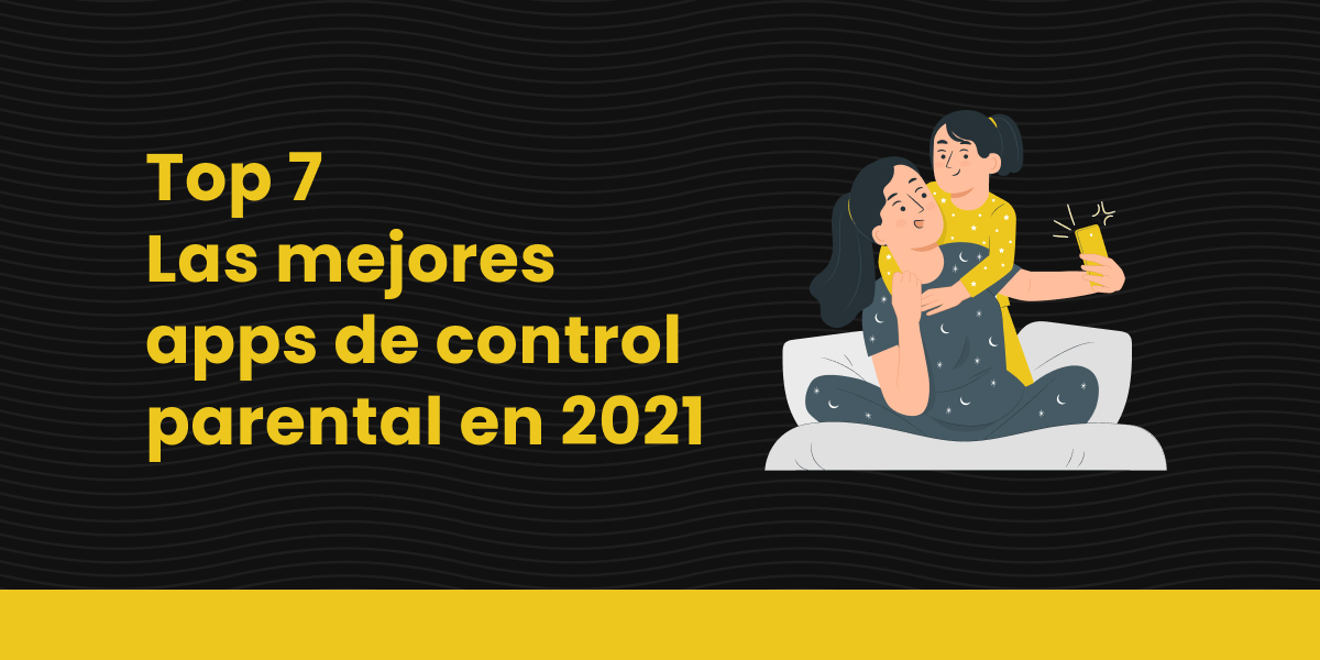 las mejores apps de control parental en 2021